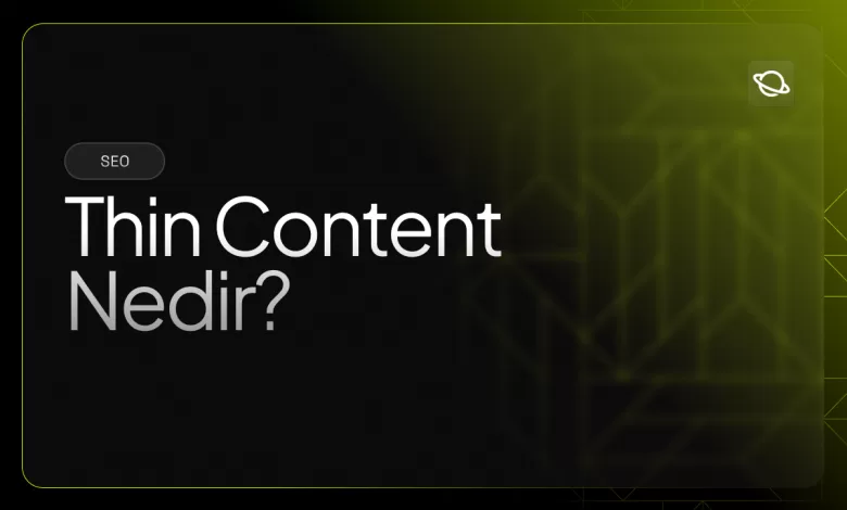 thin content nedir