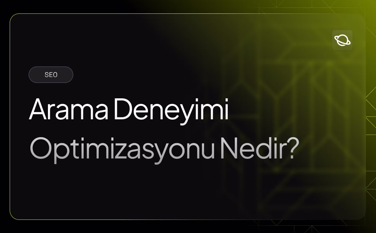 Arama Deneyimi Optimizasyonu Nedir?