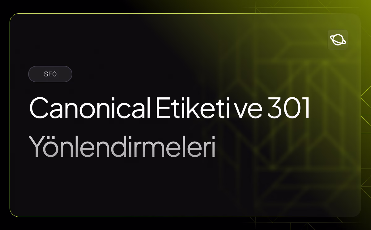 Canonical Etiketi ve 301 Yönlendirmeleri - Orbita