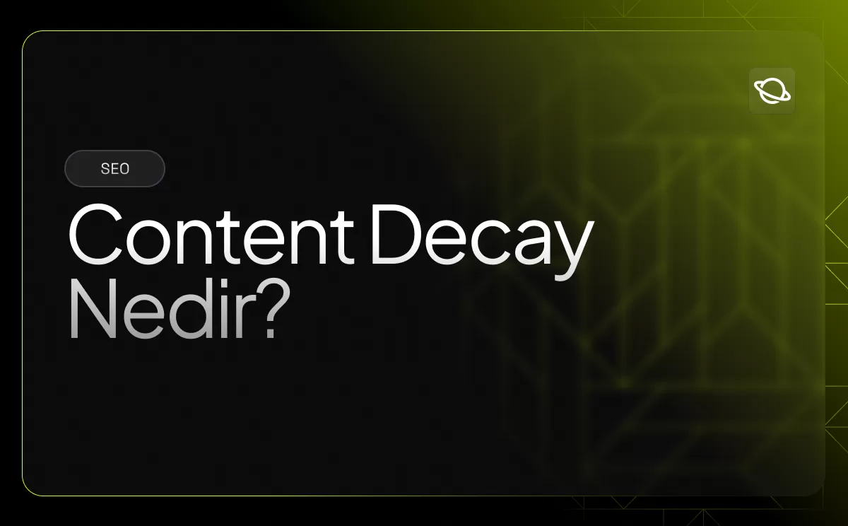 Content Decay Nedir?
