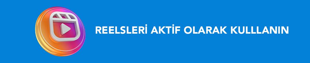 Instagram Reels Kullanımı