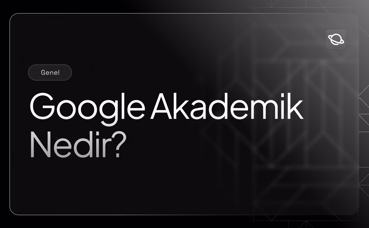 Google Akademik Nedir?