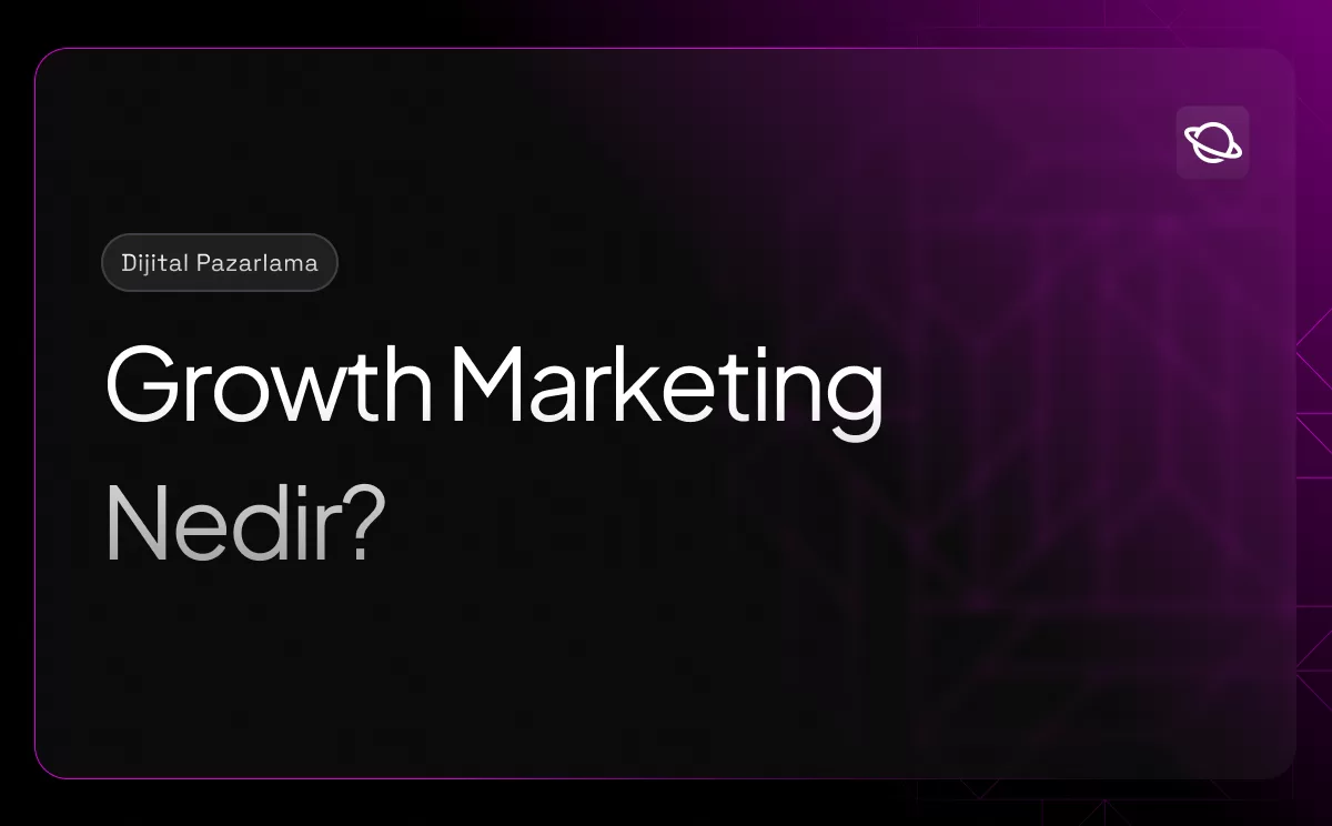 Growth Marketing Nedir? - Orbita