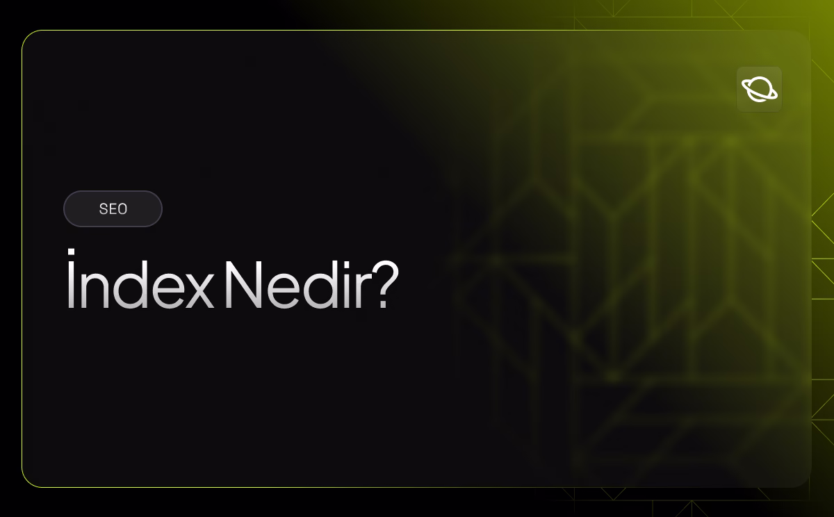 İndex (Dizine Ekleme) Nedir? - Orbita