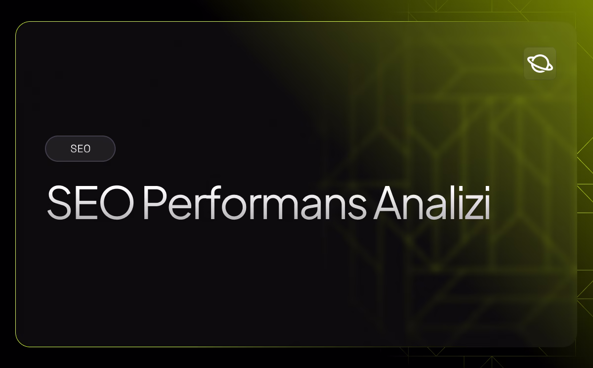 SEO Performans Analizi - Orbita