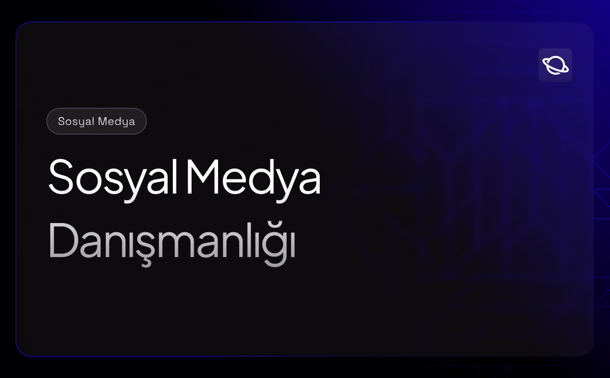 Sosyal Medya Danışmanlığı