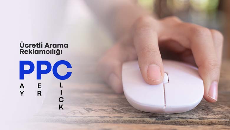 ücretli arama reklamcılığı ppc