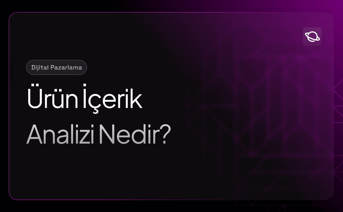 Ürün İçerik Analizi Nedir?