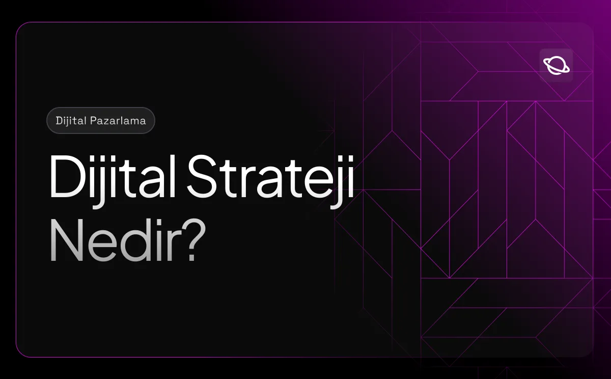 Dijital Strateji Nedir?